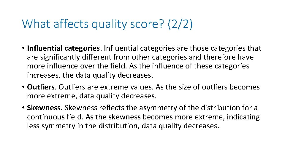 What affects quality score? (2/2) • Influential categories are those categories that are significantly