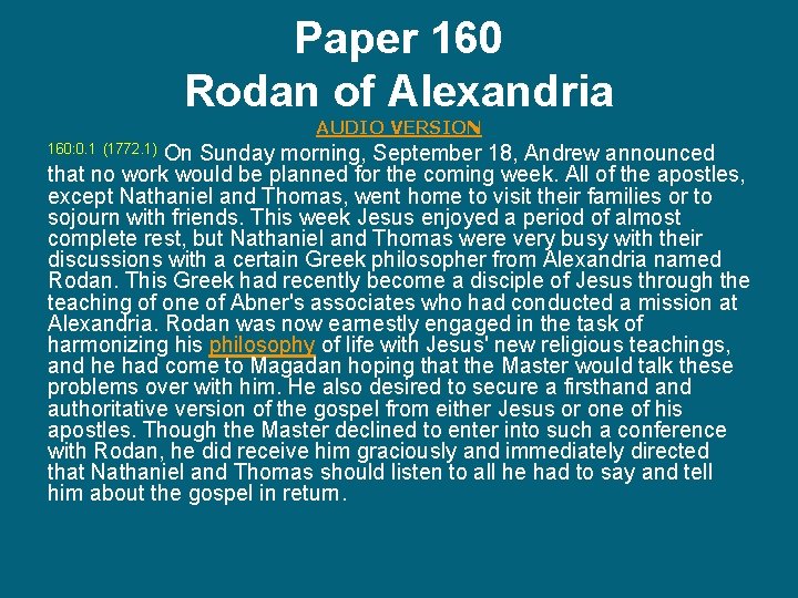 Paper 160 Rodan of Alexandria AUDIO VERSION On Sunday morning, September 18, Andrew announced