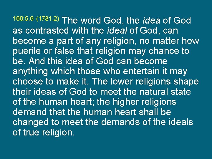 The word God, the idea of God as contrasted with the ideal of God,