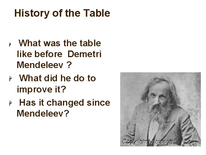 History of the Table H H H What was the table like before Demetri