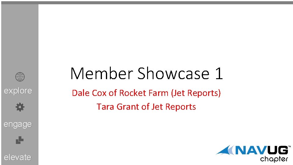 Member Showcase 1 explore engage elevate Dale Cox of Rocket Farm (Jet Reports) Tara