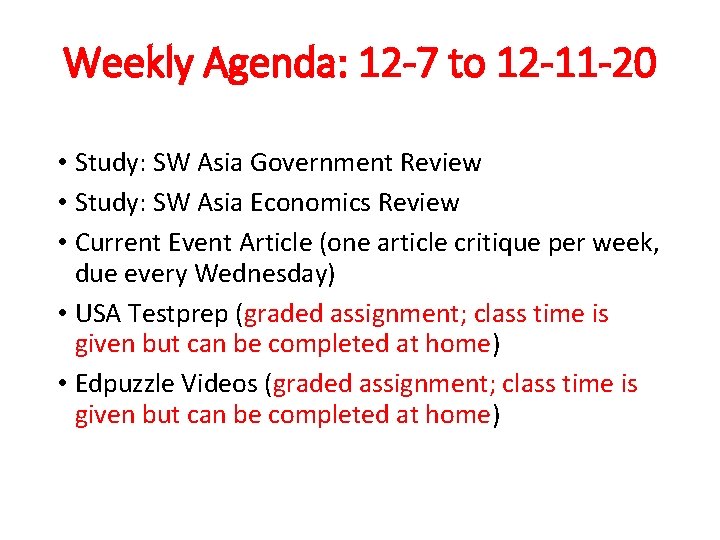 Weekly Agenda: 12 -7 to 12 -11 -20 • Study: SW Asia Government Review