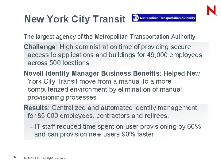 New York City Transit The largest agency of the Metropolitan Transportation Authority Challenge: High