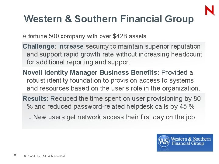 Western & Southern Financial Group A fortune 500 company with over $42 B assets