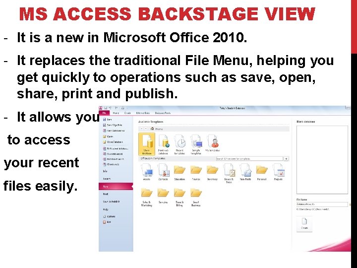 MS ACCESS BACKSTAGE VIEW - It is a new in Microsoft Office 2010. -