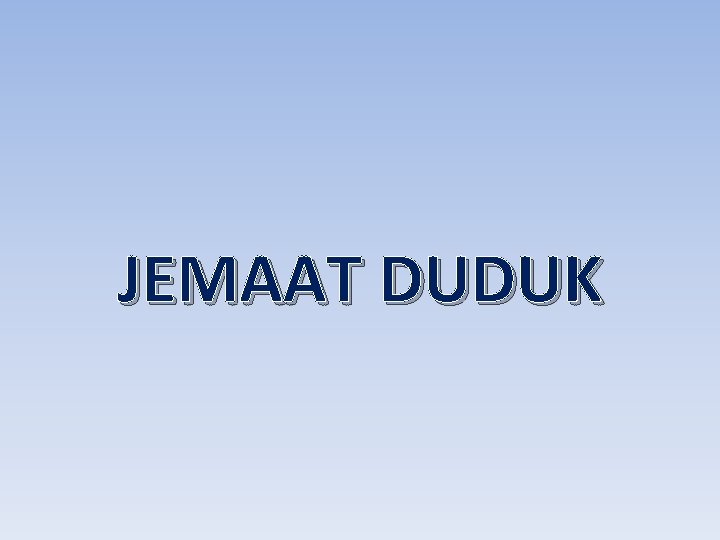 JEMAAT DUDUK 