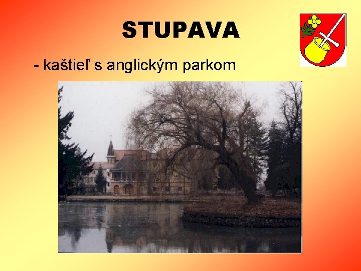 STUPAVA - kaštieľ s anglickým parkom 