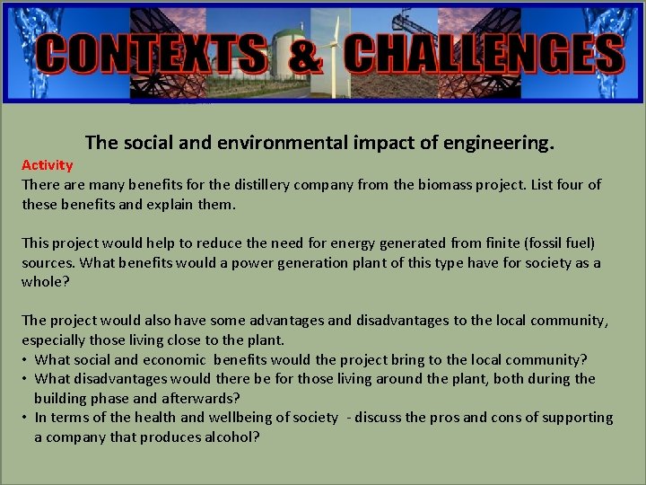 engineering The social and environmental impact of engineering. Activity There are many benefits for engineering The social and environmental impact of engineering. Activity There are many benefits for
