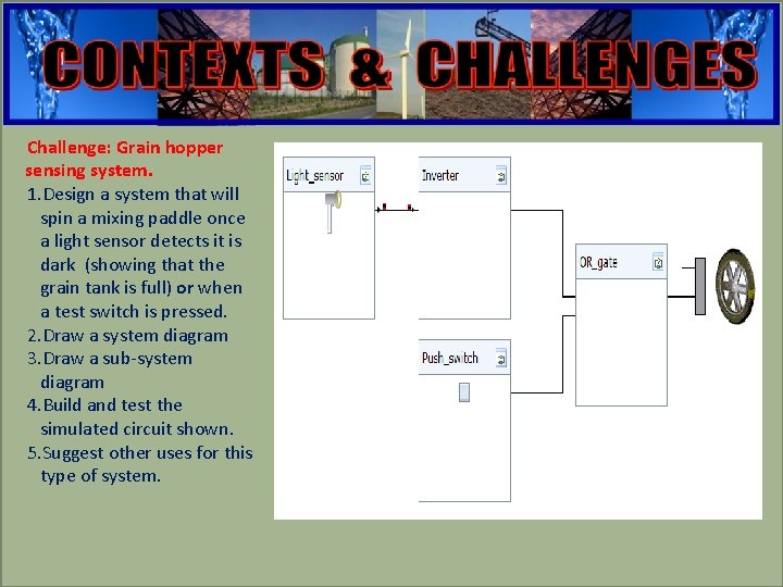engineering Challenge: Grain hopper sensing system. 1. Design a system that will spin a engineering Challenge: Grain hopper sensing system. 1. Design a system that will spin a