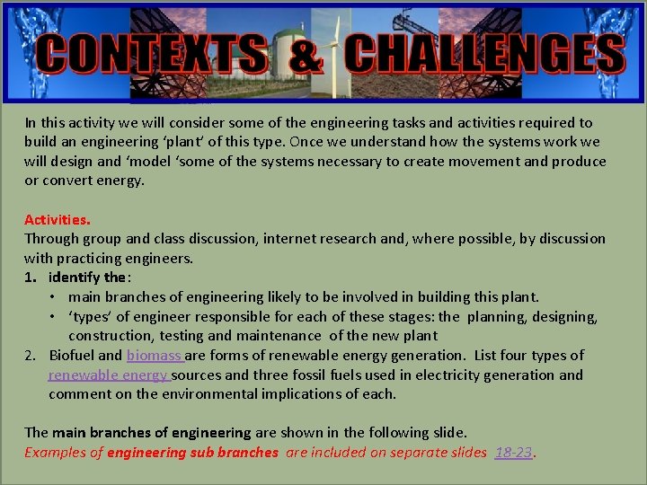 engineering In this activity we will consider some of the engineering tasks and activities engineering In this activity we will consider some of the engineering tasks and activities