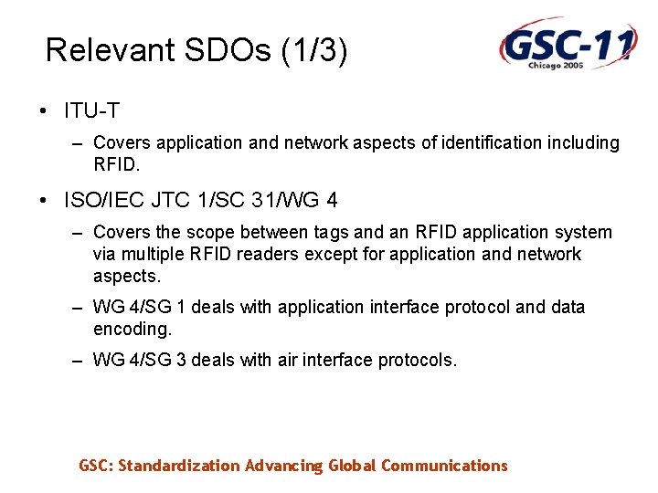 Relevant SDOs (1/3) • ITU-T – Covers application and network aspects of identification including