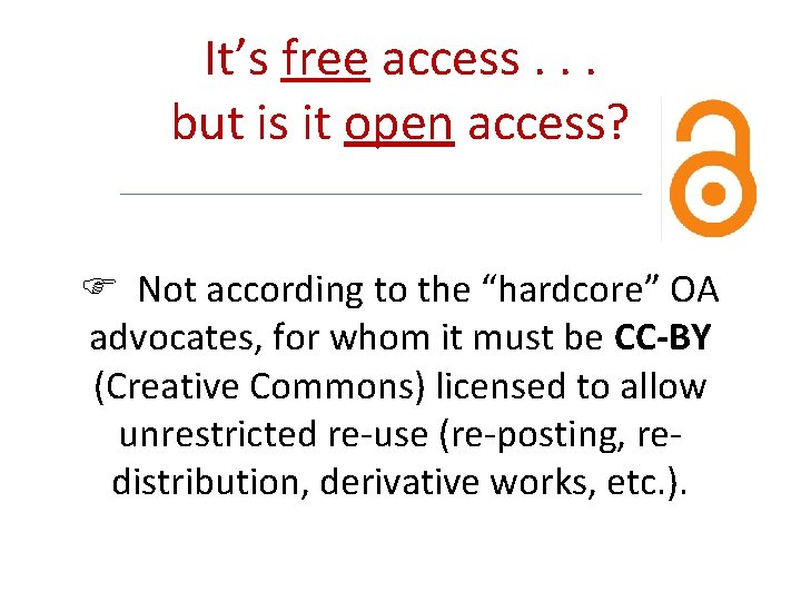 It’s free access. . . but is it open access? Not according to the