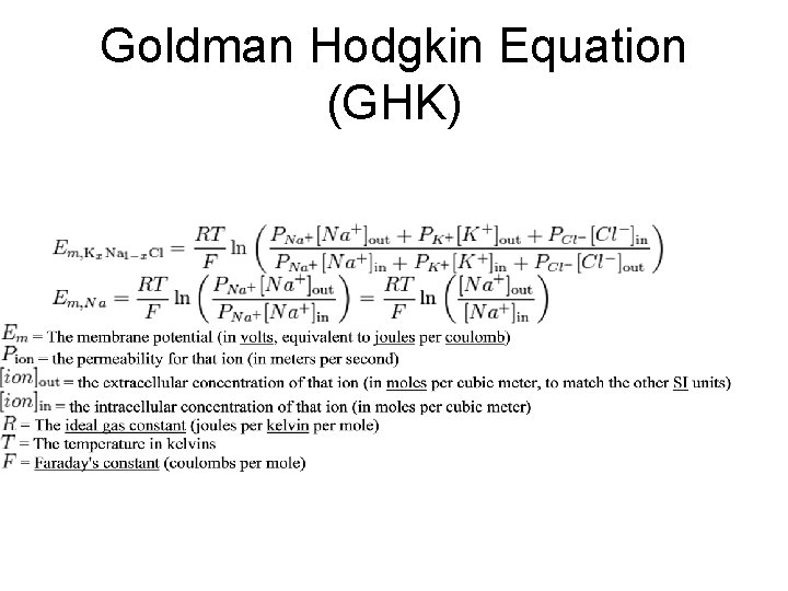 Goldman Hodgkin Equation (GHK) 