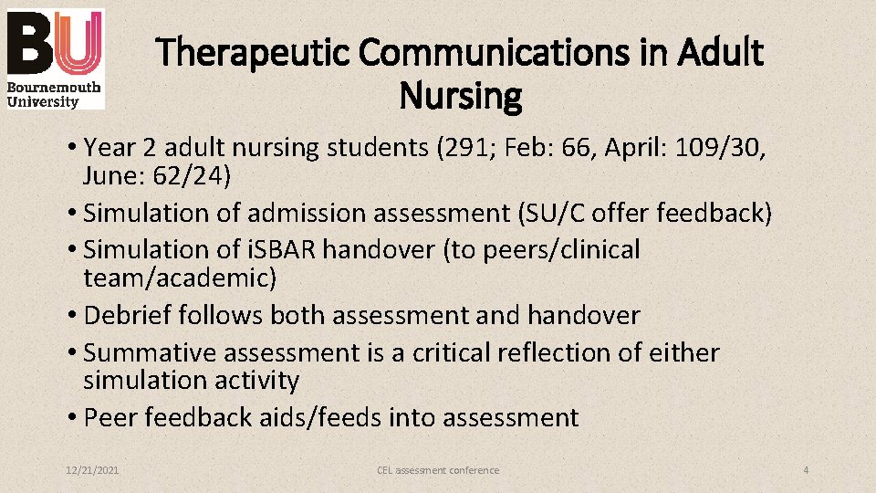 Therapeutic Communications in Adult Nursing • Year 2 adult nursing students (291; Feb: 66,