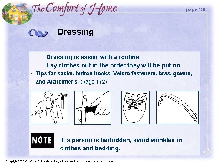 page 130 Dressing is easier with a routine Lay clothes out in the order