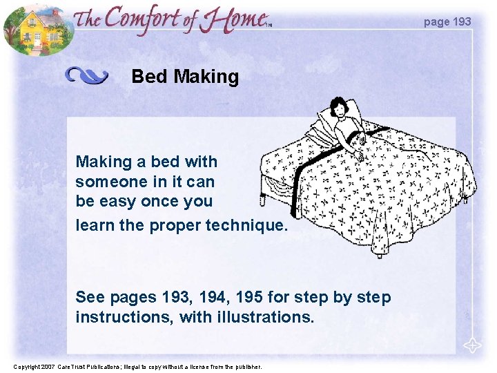page 193 Bed Making a bed with someone in it can be easy once