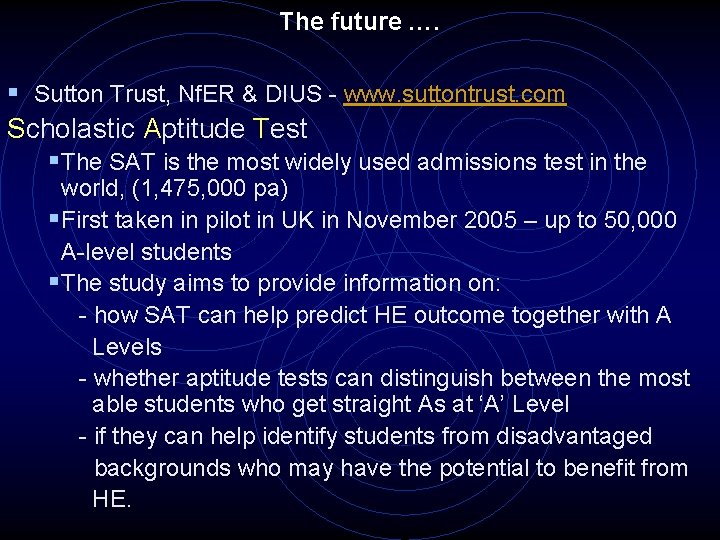 The future …. § Sutton Trust, Nf. ER & DIUS - www. suttontrust. com