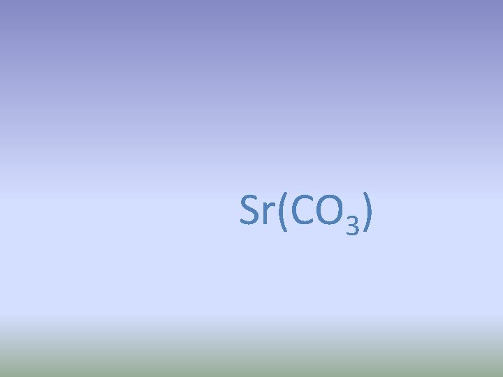 Sr(CO 3) 