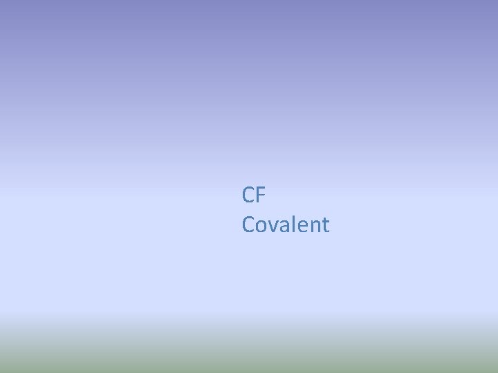 CF Covalent 
