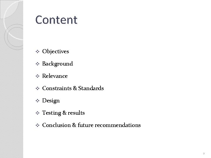Content v Objectives v Background v Relevance v Constraints & Standards v Design v