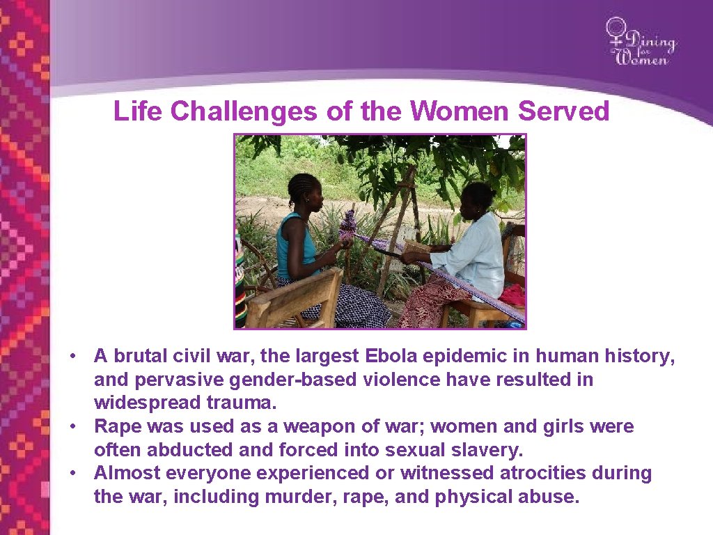 Life Challenges of the Women Served HEADLINE GOES HERE • Text goes herethe largest