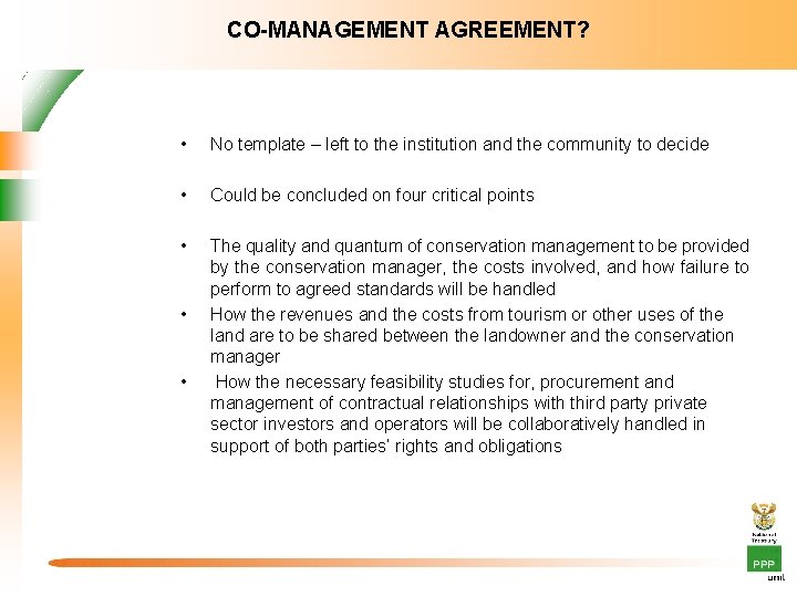 CO-MANAGEMENT AGREEMENT? • No template – left to the institution and the community to