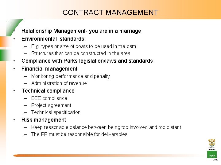 CONTRACT MANAGEMENT • • Relationship Management- you are in a marriage Environmental standards –