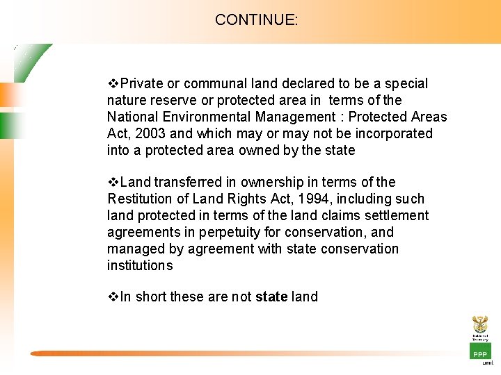 CONTINUE: v. Private or communal land declared to be a special nature reserve or