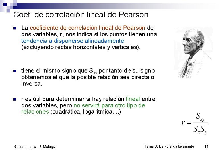 Coef. de correlación lineal de Pearson n La coeficiente de correlación lineal de Pearson