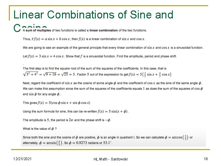 Linear Combinations of Sine and Cosine 12/21/2021 HL Math - Santowski 18 Linear Combinations of Sine and Cosine 12/21/2021 HL Math - Santowski 18