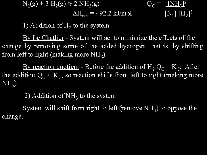 N 2(g) + 3 H 2(g) 2 NH 3(g) Hrxn = - 92. 2