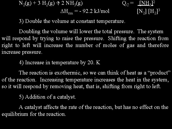N 2(g) + 3 H 2(g) 2 NH 3(g) Hrxn = - 92. 2