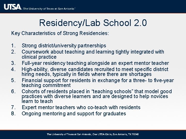 Residency/Lab School 2. 0 Key Characteristics of Strong Residencies: 1. 2. 3. 4. 5.