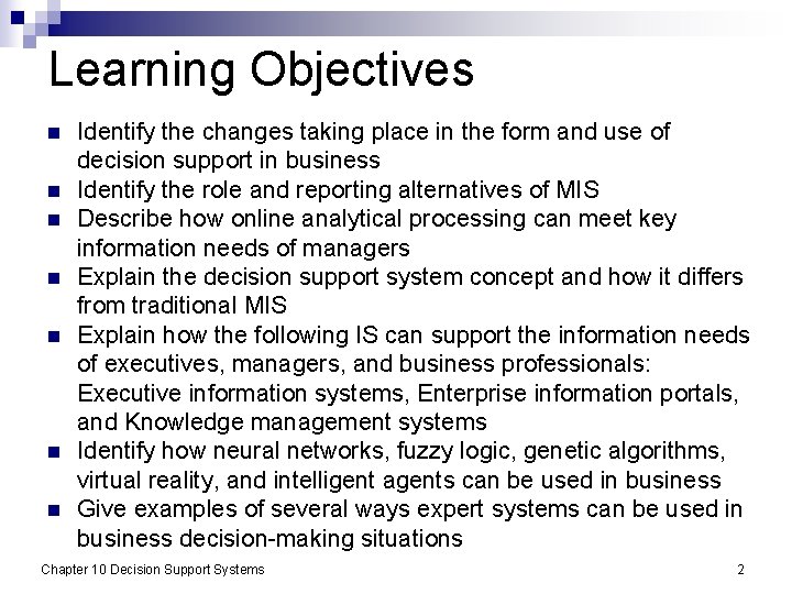 Learning Objectives n n n n Identify the changes taking place in the form