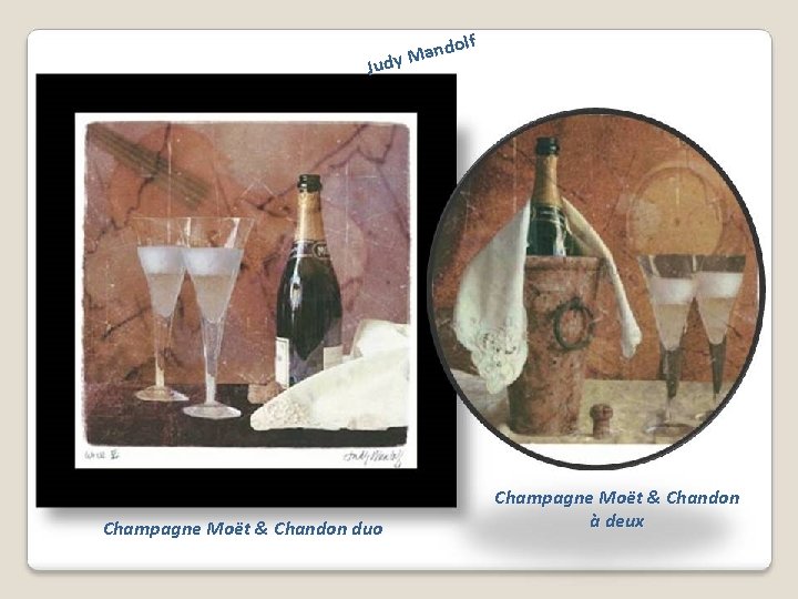 olf d n a M Judy Champagne Moët & Chandon duo Champagne Moët &