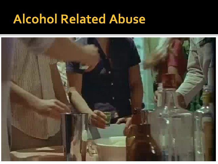 Alcohol Related Abuse 