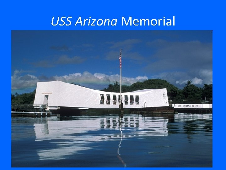 USS Arizona Memorial 