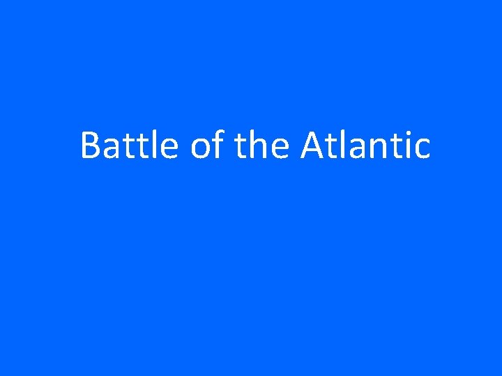 Battle of the Atlantic 