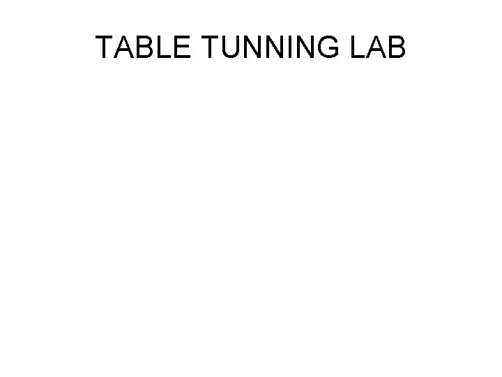 TABLE TUNNING LAB 