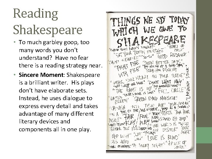 Reading Shakespeare • To much garbley goop, too many words you don’t understand? Have