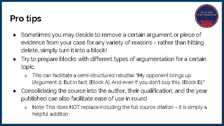 Pro tips ● Sometimes you may decide to remove a certain argument or piece
