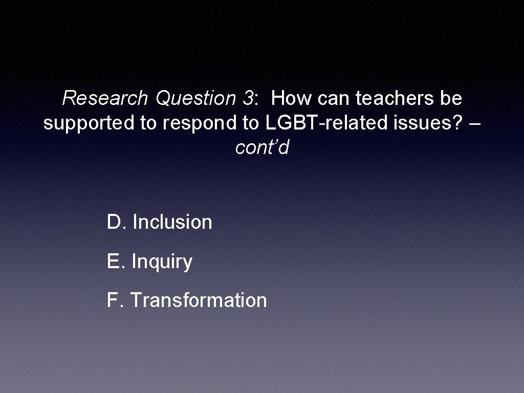 Research Question 3: How can teachers be supported to respond to LGBT-related issues? –