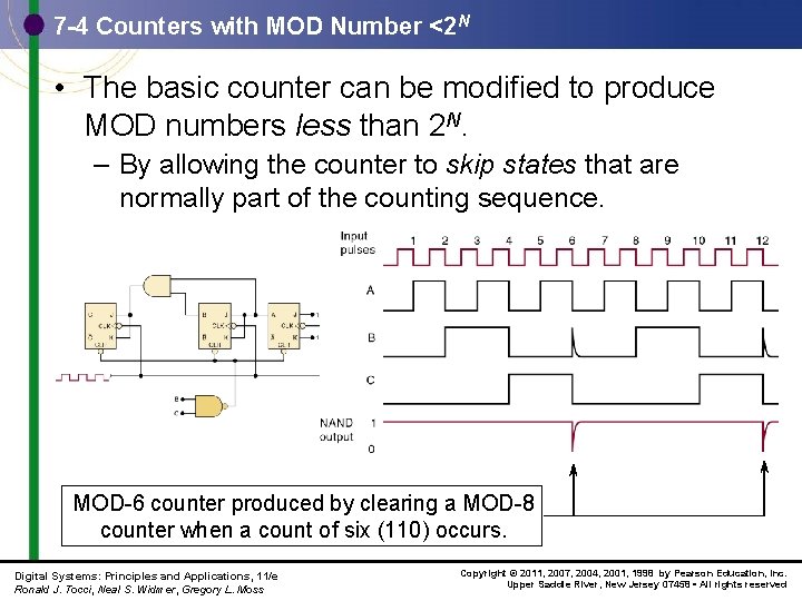7 -4 Counters with MOD Number <2 N • The basic counter can be