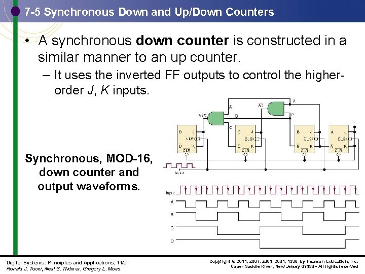 7 -5 Synchronous Down and Up/Down Counters • A synchronous down counter is constructed