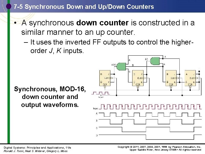 7 -5 Synchronous Down and Up/Down Counters • A synchronous down counter is constructed