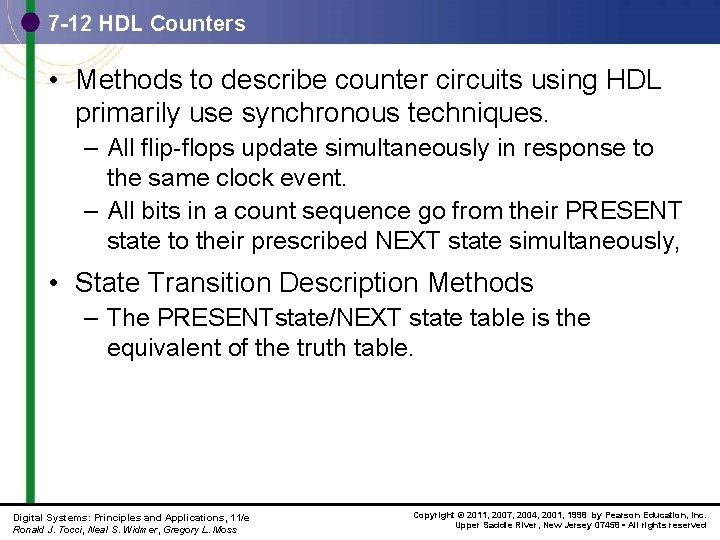 7 -12 HDL Counters • Methods to describe counter circuits using HDL primarily use