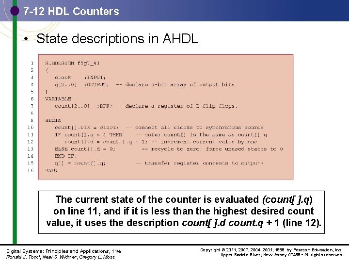 7 -12 HDL Counters • State descriptions in AHDL The current state of the