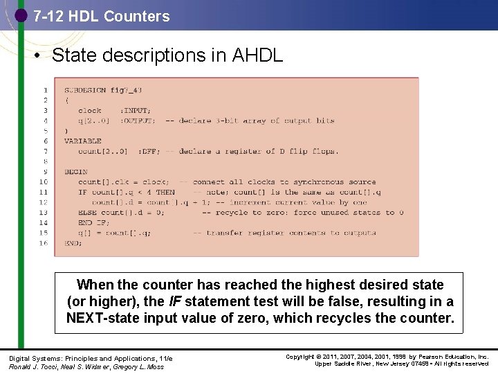 7 -12 HDL Counters • State descriptions in AHDL When the counter has reached