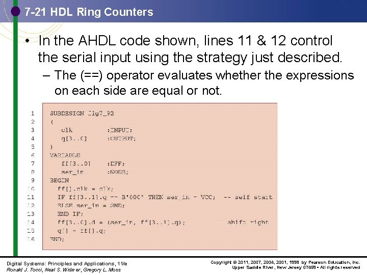 7 -21 HDL Ring Counters • In the AHDL code shown, lines 11 &