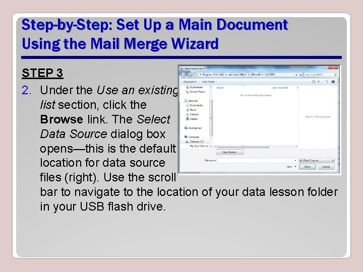 Step-by-Step: Set Up a Main Document Using the Mail Merge Wizard STEP 3 2.